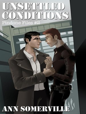 cover image of Unsettled Conditions (Pindone Files #2)